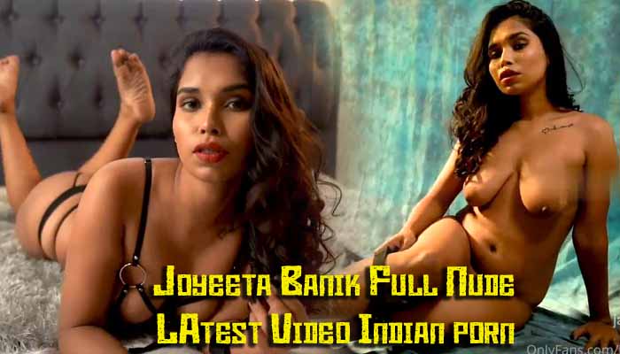 [Latest] Joyeeta Banik Nude Video